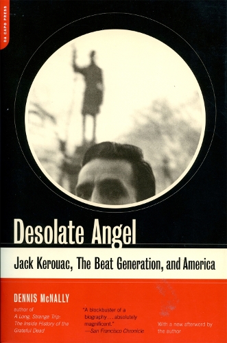 Бумажная книга «Desolate Angel: Jack Kerouac, The Beat Generation, And America», автор Деннис Макнелли - фото №1