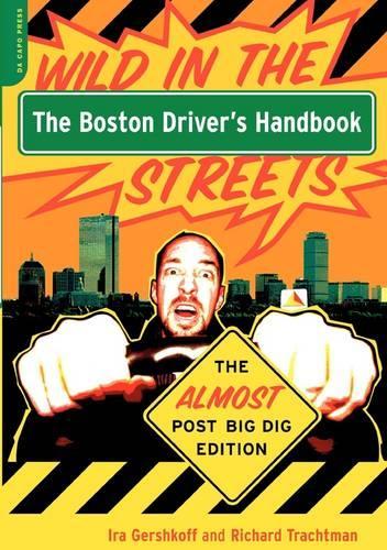 Бумажная книга «The Boston Driver's Handbook: The Almost Post Big Dig Edition», авторов Айра Гершкофф, Ричард Трахтман - фото №1