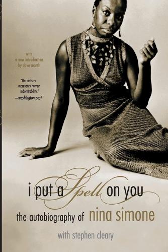 Бумажная книга «I Put A Spell On You: The Autobiography Of Nina Simone», автор Нина Симоне - фото №1