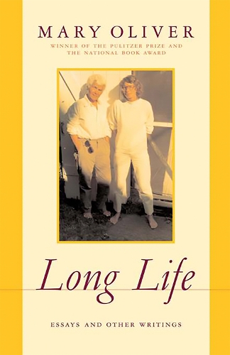 Бумажная книга «Long Life: Essays and Other Writings», автор Мэри Оливер - фото №1