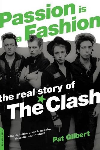 Бумажная книга «Passion Is a Fashion: The Real Story of the Clash», автор Пэт Гилберт - фото №1