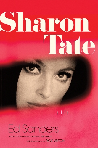 Паперова книга «Sharon Tate: A Life», автор Ед Сандерс - фото №1