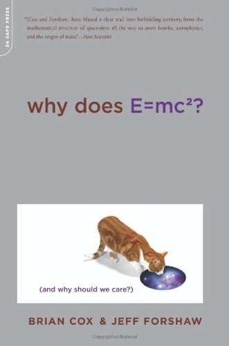 [object Object] «Why Does E=mc2?: (And Why Should We Care?)», авторів Брайан Кокс, Джефф Форшоу - фото №1