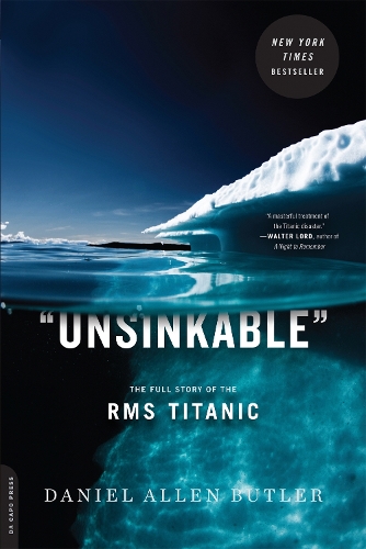 Паперова книга «Unsinkable: The Full Story of the RMS Titanic», автор Деніел Батлер - фото №1