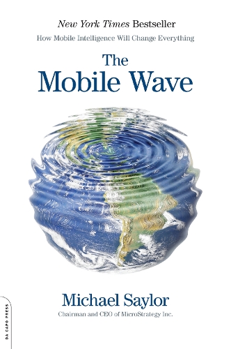 Бумажная книга «The Mobile Wave: How Mobile Intelligence Will Change Everything», автор Персей - фото №1