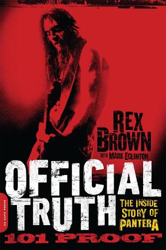 Паперова книга «Official Truth, 101 Proof: The Inside Story of Pantera», автор Рекс Браун - фото №1