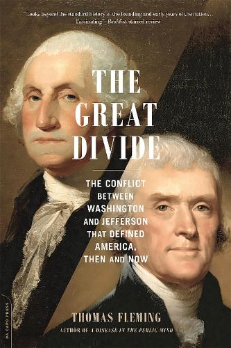 Паперова книга «The Great Divide: The Conflict between Washington and Jefferson That Defined America, Then and Now», автор Томас Флемінг - фото №1