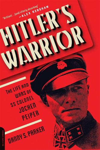 Паперова книга «Hitler's Warrior: The Life and Wars of SS Colonel Jochen Peiper», автор Денні Паркер - фото №1