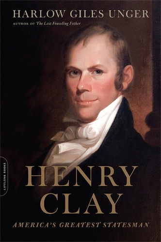 Бумажная книга «Henry Clay: America's Greatest Statesman», автор Харлоу Джайлс Ангер - фото №1