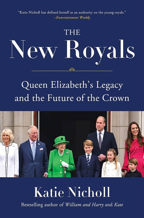 Бумажная книга «The New Royals: Queen Elizabeth's Legacy and the Future of the Crown», автор Кэти Николл - фото №1