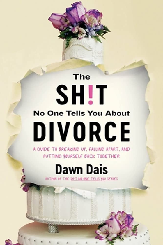Бумажная книга «The Sh!t No One Tells You About Divorce», автор Доун Дайс - фото №1