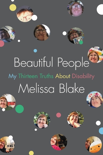 Паперова книга «Beautiful People: My Thirteen Truths About Disability», автор Мелісса Блейк - фото №1