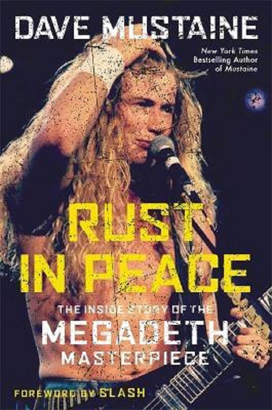 Паперова книга «Rust in Peace. The Inside Story of the Megadeth Masterpiece», авторів Дейв Мастейн, Джоел Селвін - фото №1