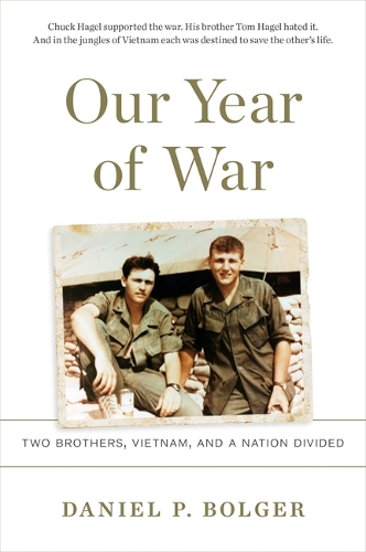 Паперова книга «Our Year of War: Two Brothers, Vietnam, and a Nation Divided», автор Деніел П. Болджер - фото №1