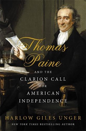 Бумажная книга «Thomas Paine and the Clarion Call for American Independence», автор Харлоу Джайлс Ангер - фото №1