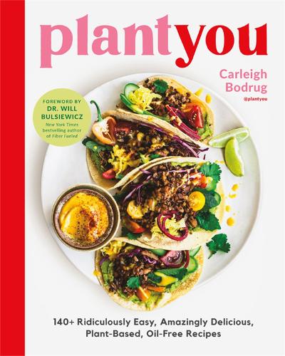 Бумажная книга «PlantYou: 140+ Ridiculously Easy, Amazingly Delicious Plant-Based Oil-Free Recipes», автор Карлей Бодруг - фото №1
