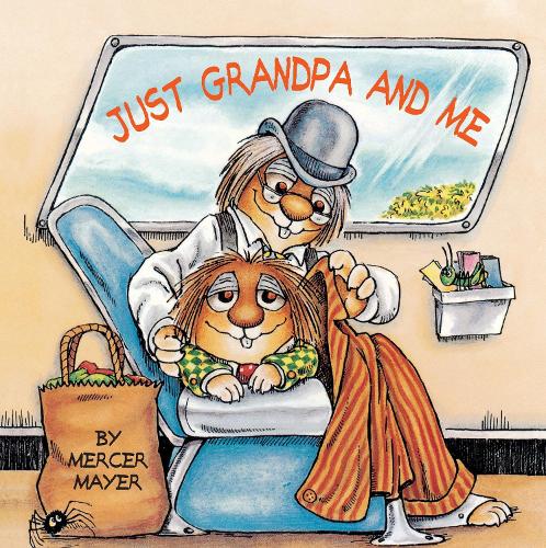 Бумажная книга «Just Grandpa and Me (Little Critter): A Book for Dads, Grandpas, and Kids» - фото №1