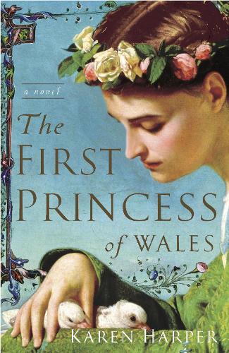 Бумажная книга «The First Princess of Wales: A Novel», автор Карен Харпер - фото №1
