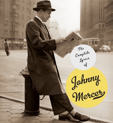 Паперова книга «The Complete Lyrics of Johnny Mercer», авторів Баррі Дей, Ерік Девіс, Майлз Крюгер, Роберт Кімбалл - фото №1