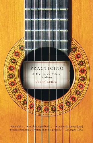 Бумажная книга «Practicing: A Musician's Return to Music», автор Гленн Курц - фото №1