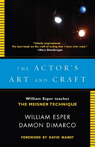 Паперова книга «The Actor's Art and Craft: William Esper Teaches the Meisner Technique», авторів Деймон Дімарко, Вільям Еспер - фото №1