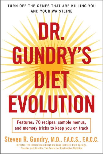 Паперова книга «Dr. Gundry's Diet Evolution: Turn Off the Genes That Are Killing You and Your Waistline», автор Стівен Р. Гандрі - фото №1