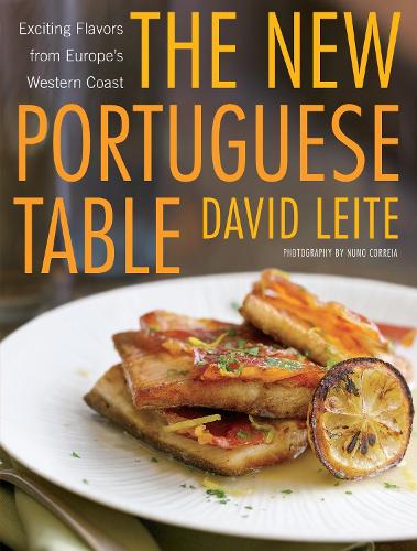 Паперова книга «The New Portuguese Table: Exciting Flavors from Europe's Western Coast: A Cookbook», автор Девід Лейте - фото №1