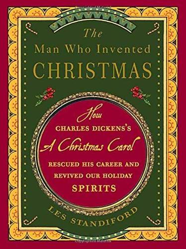 Paper book «The Man Who Invented Christmas: How Charles Dickens's A Christmas Carol Rescued His Career and Revived Our Holiday Spirits», author Les Standiford - фото №1