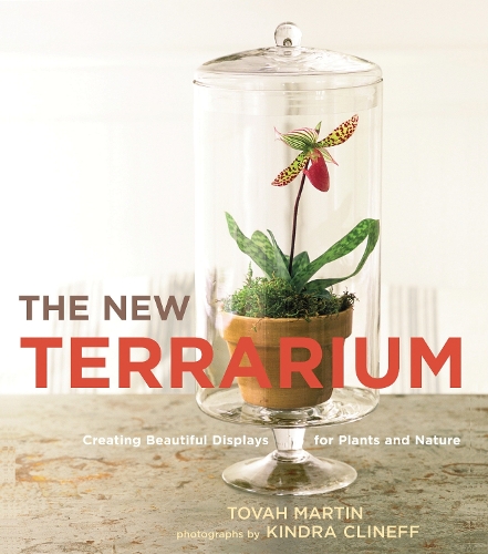 Бумажная книга «The New Terrarium: Creating Beautiful Displays for Plants and Nature», автор Това Мартин - фото №1