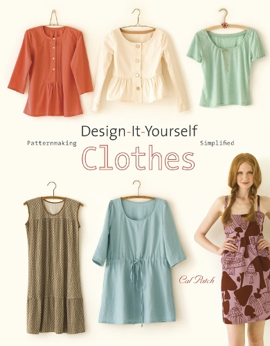Бумажная книга «Design–It–Yourself Clothes», автор К. Патч - фото №1