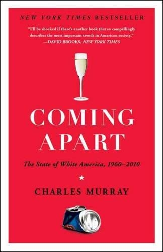 Паперова книга «Coming Apart: The State of White America, 1960-2010», автор Чарльз Мюррей - фото №1