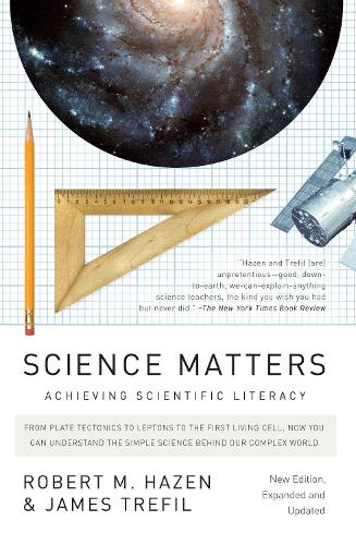 Паперова книга «Science Matters: Achieving Scientific Literacy», авторів Джеймс Трефіл, Роберт М. Хейзен - фото №1