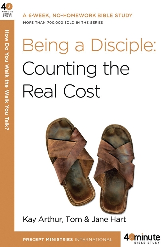 Бумажная книга «Being a Disciple: Counting the Real Cost», авторов Джейн Харт, Кей Артур, Том Харт - фото №1
