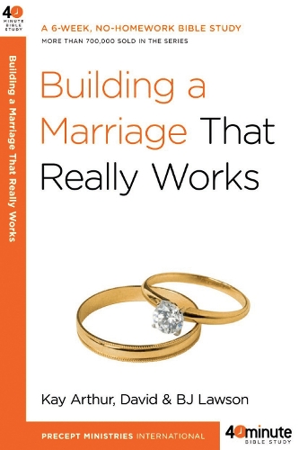 Паперова книга «Building a Marriage that Really Works», авторів Б Джей Лоусон, Девід Лоусон, Кей Артур - фото №1