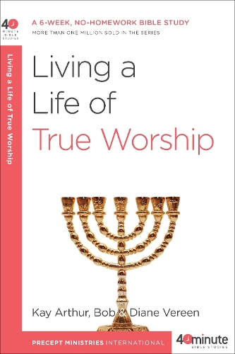 Бумажная книга «Living a Life of True Worship», авторов Диана Вереен, Кей Артур - фото №1