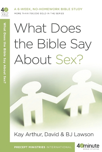 Паперова книга «What Does the Bible Say About Sex?», авторів Б Джей Лоусон, Кей Артур - фото №1