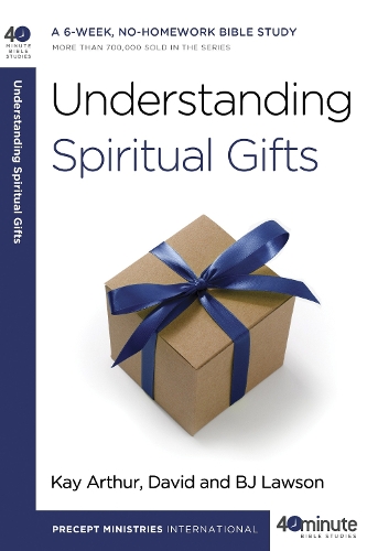 Паперова книга «Understanding Spiritual Gifts», авторів Б Джей Лоусон, Девід Лоусон, Кей Артур - фото №1