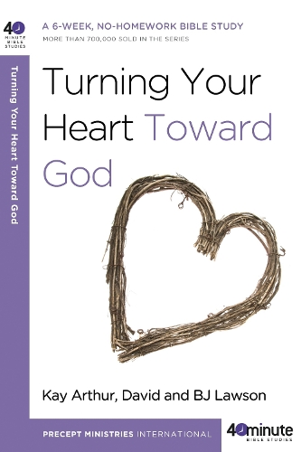 Бумажная книга «Turning your Heart Toward God», авторов Б Джей Лоусон, Дэвид Лоусон, Кей Артур - фото №1