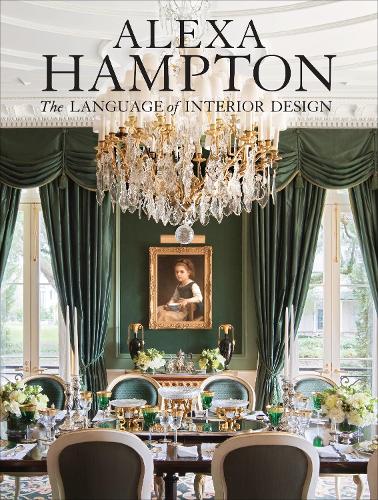 Бумажная книга «Alexa Hampton: The Language of Interior Design», автор Алекса Хэмптон - фото №1