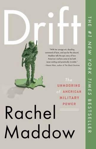 Бумажная книга «Drift: The Unmooring of American Military Power», автор Рэйчел Мэддоу - фото №1