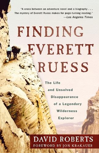 Бумажная книга «Finding Everett Ruess: The Life and Unsolved Disappearance of a Legendary Wilderness Explorer», автор Дэвид Робертс - фото №1