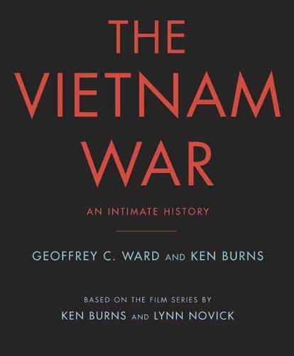 Паперова книга «The Vietnam War: An Intimate History», авторів Джеффрі К. Уорд, Кен Бернс - фото №1
