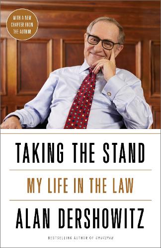 Паперова книга «Taking the Stand: My Life in the Law», автор Алан М. Дершовіц - фото №1