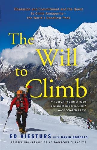 Паперова книга «The Will to Climb: Obsession and Commitment and the Quest to Climb Annapurna--the World's Deadliest Peak», авторів Грегорі Девід Робертс, Ед Віестурс - фото №1
