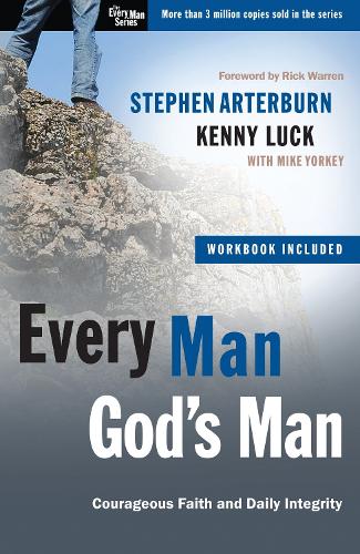 Бумажная книга «Every Man, God's Man (Includes Workbook): Every Man's Guide To... Courageous Faith and Daily Integrity», авторов Кенни Лак, Стивен Артерберн - фото №1