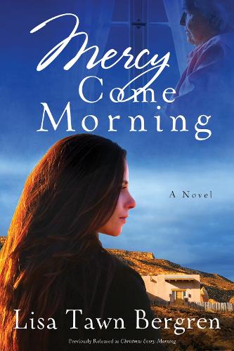 Бумажная книга «Mercy Come Morning: A Novel», автор Лиза Тоун Бергрен - фото №1