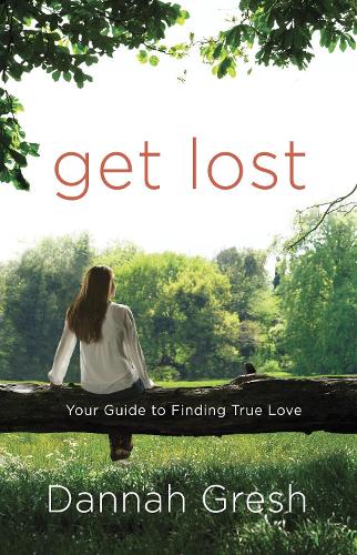 Бумажная книга «Get Lost: Your Guide to Finding True Love», автор Данна Греш - фото №1