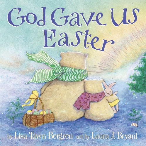 Бумажная книга «God Gave Us Easter», автор Лиза Тоун Бергрен - фото №1