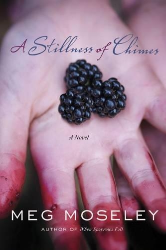 Паперова книга «A Stillness of Chimes: A Novel», автор Мег Мозлі - фото №1
