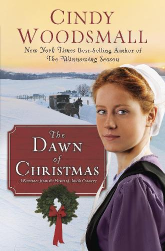 Бумажная книга «The Dawn of Christmas: A Romance from the Heart of Amish Country», автор Синди Вудсмолл - фото №1